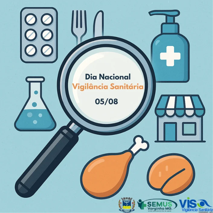 05 de Agosto: Dia Nacional da Vigilância Sanitária (VISA)