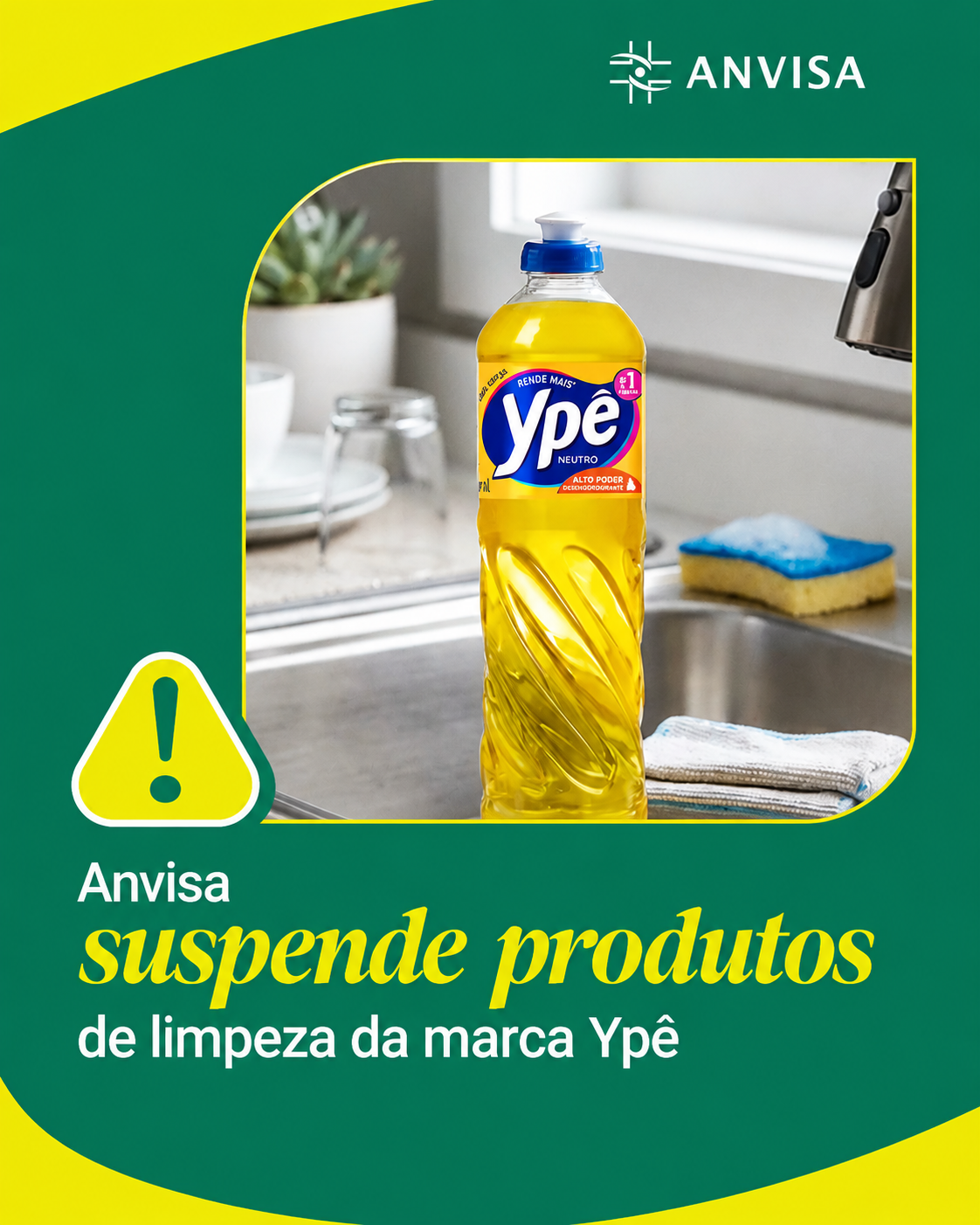 Produtos da marca Ypê têm fabricação suspensa e recolhimento determinado pela Anvisa